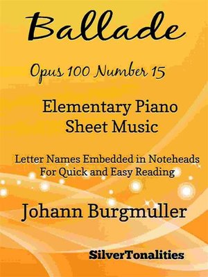 cover image of Ballade Opus 100 Number 15 Elementary Piano Sheet Music